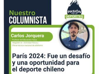 París 2024: Fue un desafío y una oportunidad para el deporte chileno