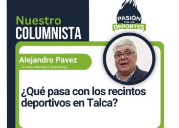 ¿Qué pasa con los recintos deportivos en Talca?