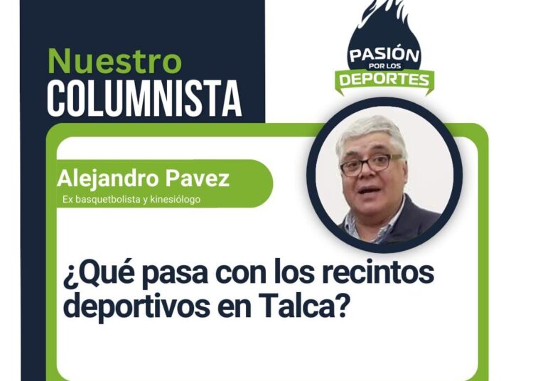 ¿Qué pasa con los recintos deportivos en Talca?