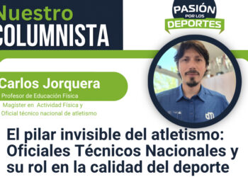 El pilar invisible del atletismo: Oficiales Técnicos Nacionales y su rol en la calidad del deporte