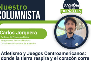 Atletismo y Juegos Centroamericanos: donde la tierra respira y el corazón corre
