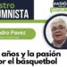 Los años y la pasión por el básquetbol