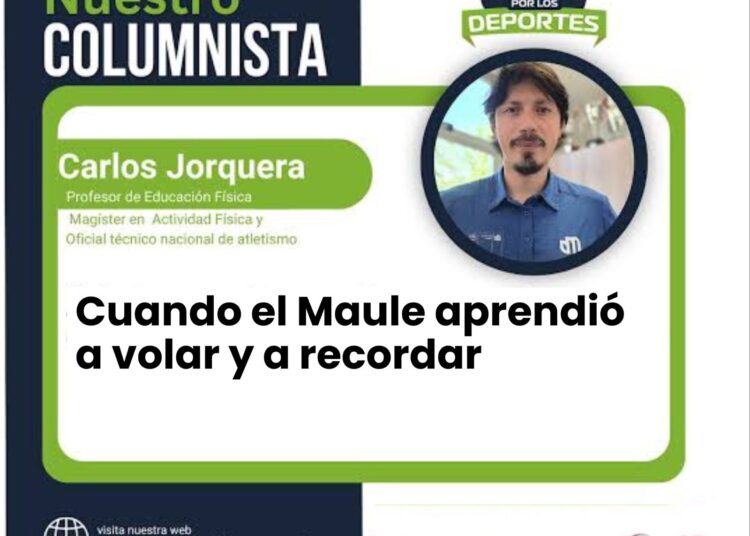 Cuando el Maule aprendió a volar y a recordar