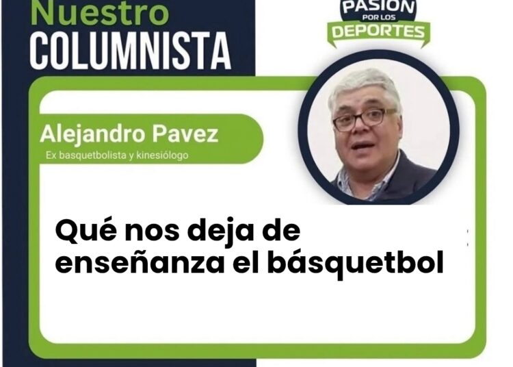 Qué nos deja de enseñanza el básquetbol