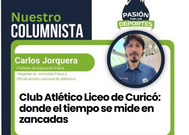 Club Atlético Liceo de Curicó: donde el tiempo se mide en zancadas