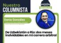 De Uzbekistán a Río: dos meses inolvidables en mi carrera arbitral