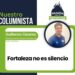 Fortaleza no es silencio